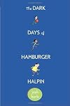 The Dark Days of Hamburger Halpin