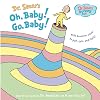 Oh, Baby! Go, Baby! (Dr. Seuss Nursery Collection)