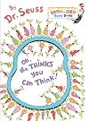 Oh, the Thinks You Can Think! [adapted]