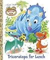 Dinosaur Train: Triceratops for Lunch (Little Golden Book)