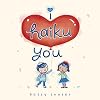 I Haiku You