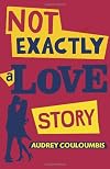 Not Exactly a Love Story
