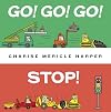 Go! Go! Go! Stop!