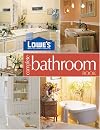 Lowe's Complete Bathroom Book