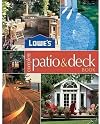 Lowe's Complete Patio & Deck Book