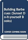 Ideas for Building Barbecues [2nd Edition, 1971]