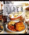 Diner: The Best of Casual American Cooking