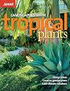 Landscaping with Tropical Plants