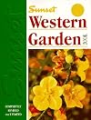 Sunset Western Garden Book: 40th Anniversary Edition [6th Edition, 1995]
