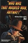 "Who Was That Masked Man, Anyway?"