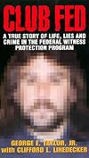 Club Fed: True Story Lif (True Crime)
