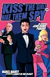 Kiss the Girls and Make Them Spy