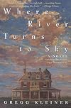 Where River Turns to Sky
