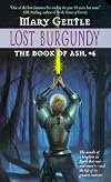 Lost Burgundy : The Book of Ash No. 4