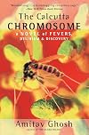 The Calcutta Chromosome