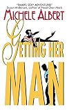 Getting Her Man
