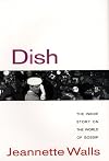 Dish: How Gossip Became the News and the News Became Just Another Show