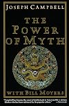 The Power of Myth (Illustrated Edition) - Joseph Campbell