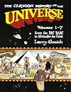 The Cartoon History of the Universe I, Volumes 1-7: From the Big Bang to Alexander the Great