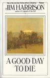A Good Day to Die
