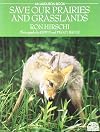 SAVE OUR PRAIRIES AND GRASSLANDS (Audubon One Earth Books)