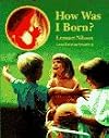 How Was I Born?