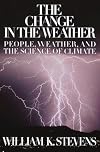 The Change in the Weather: People, Weather, and the Science of Climate