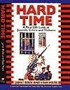 Hard Time: A Real Life Look at Juvenile Crime and Violence