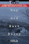May God Have Mercy: A True Story of Crime and Punishment