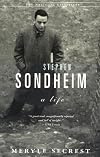 Stephen Sondheim: A Life
