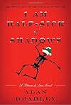 I Am Half-Sick of Shadows