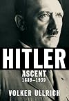 Hitler: Ascent: 1889-1939