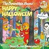 The Berenstain Bears Happy Halloween!: The Berenstain Bears Trick or Treat / The Berenstain Bears and the Ghost of the Forest / The Berenstain Bears and the Prize Pumpkin