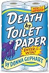 Death by Toilet Paper
