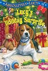 Absolutely Lucy #7: Lucy's Holiday Surprise