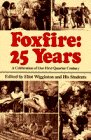 Foxfire: 25 years