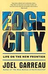 Edge City: Life on the New Frontier