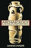 Archaeology of the Land of the Bible. Volume I: 10,000-586 B.C.E.