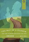 The Way of a Pilgrim / The Pilgrim Continues His Way