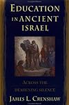 Education in Ancient Israel: Across the Deadening Silence