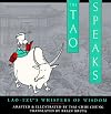 The Tao Speaks: Lao-Tzu's Whispers of Wisdom