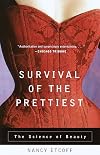 Survival of the Prettiest: The Science of Beauty