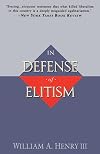 In Defense of Elitism