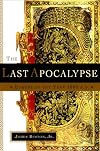 The Last Apocalypse: Europe at the Year 1000 A.D.