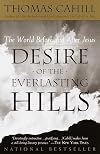 Desire of the Everlasting Hills: The World Before and After Jesus