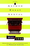 The Anchor Essay Annual: The Best of 1998