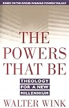 The powers that be : theology for a new millennium