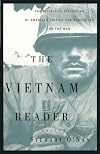 The Vietnam Reader: The Definitive Collection of Fiction and Nonfiction on the War