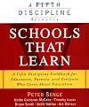 Schools That Learn: A Fifth Discipline Fieldbook for Educators, Parents, and Everyone Who Cares About Education