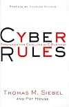 Cyber Rules: Strategies for Excelling at E-Business